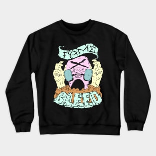 Fame and bleed Crewneck Sweatshirt